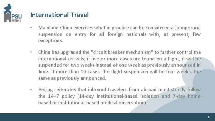 International Travel • Mainland China exercises what in practice can be considered a (temporary)