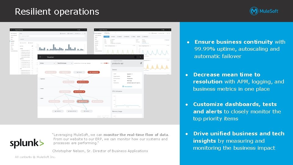 Resilient operations ● Ensure business continuity with 99. 99% uptime, autoscaling and automatic failover