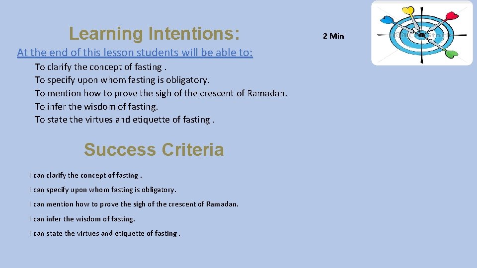 Learning Intentions: At the end of this lesson students will be able to: To