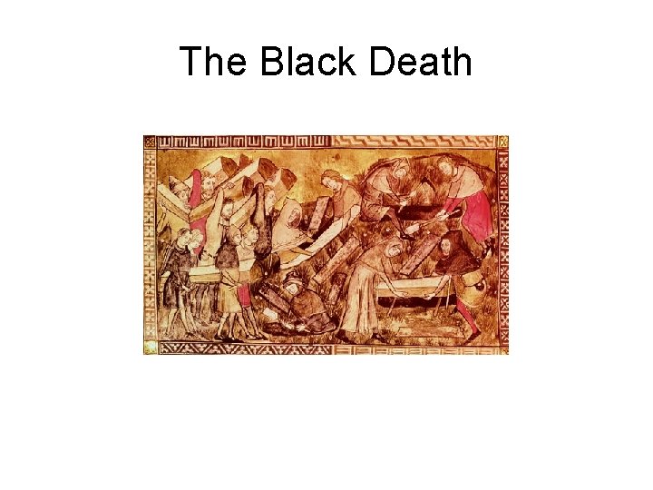 The Black Death 