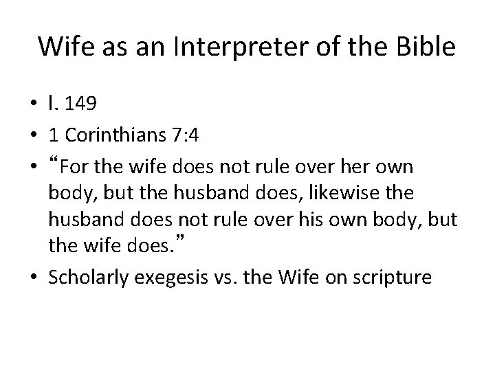 Wife as an Interpreter of the Bible • l. 149 • 1 Corinthians 7: