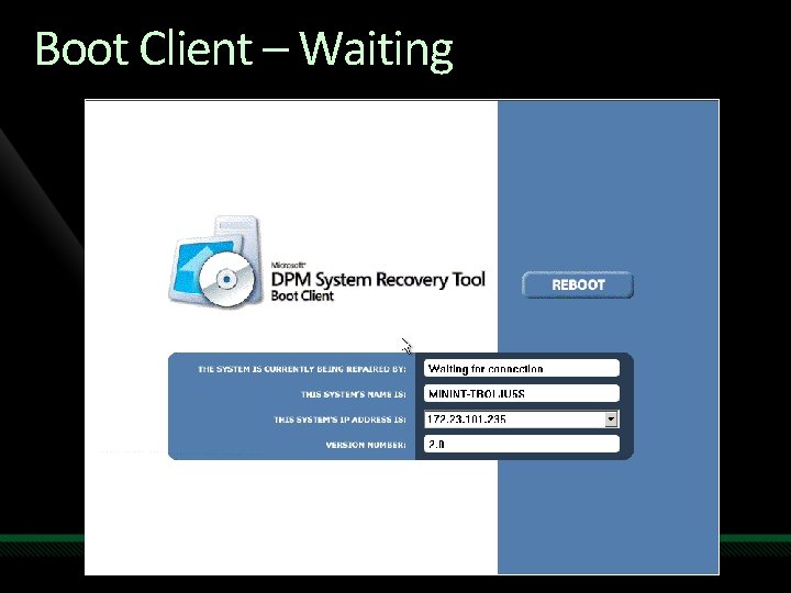 Boot Client – Waiting 
