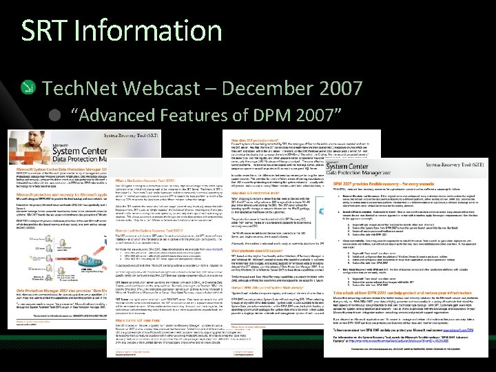 SRT Information Tech. Net Webcast – December 2007 “Advanced Features of DPM 2007” 