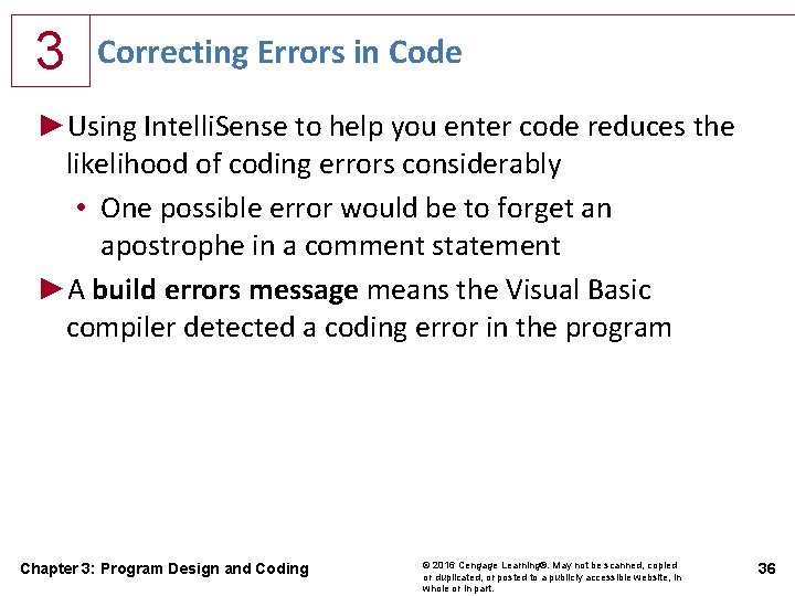 3 Correcting Errors in Code ►Using Intelli. Sense to help you enter code reduces