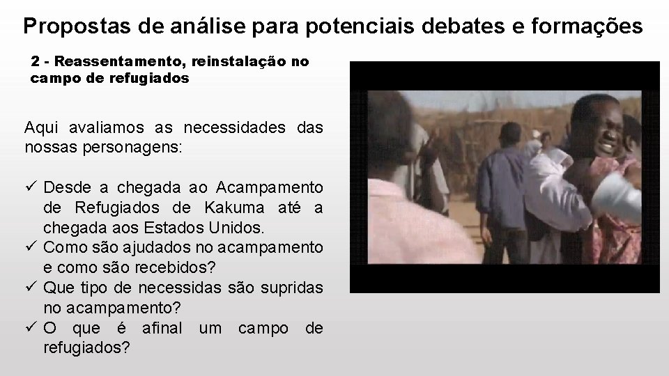 Propostas de análise para potenciais debates e formações 2 - Reassentamento, reinstalação no campo