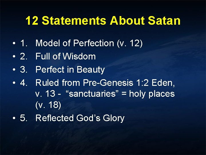 12 Statements About Satan • • 1. 2. 3. 4. Model of Perfection (v. 12 Statements About Satan • • 1. 2. 3. 4. Model of Perfection (v.