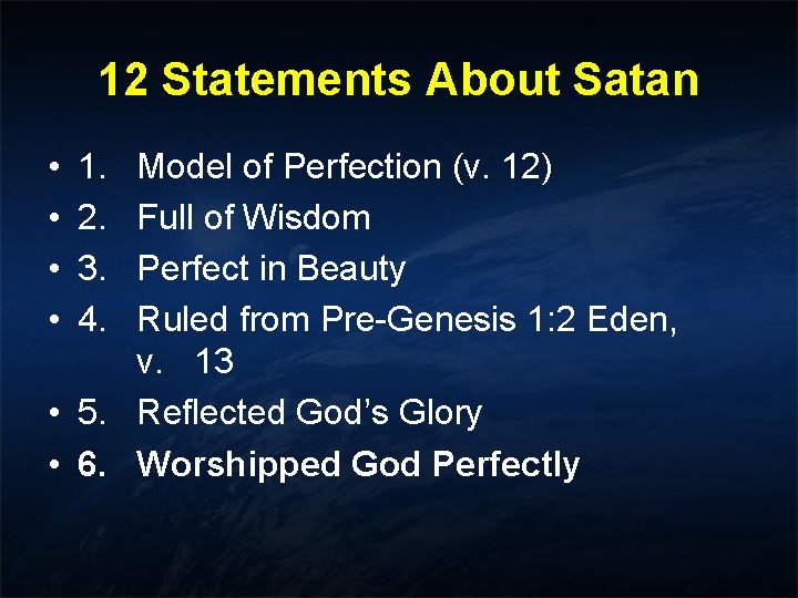 12 Statements About Satan • • 1. 2. 3. 4. Model of Perfection (v. 12 Statements About Satan • • 1. 2. 3. 4. Model of Perfection (v.
