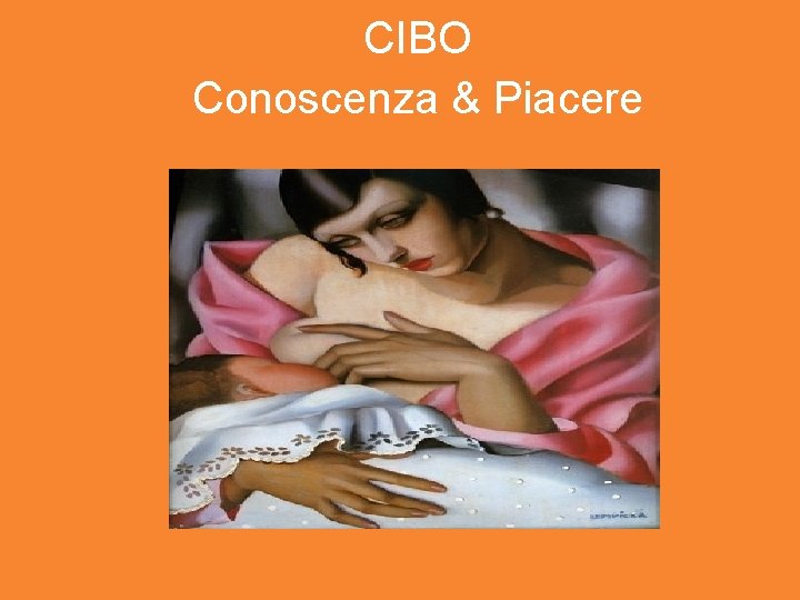 CIBO Conoscenza & Piacere 