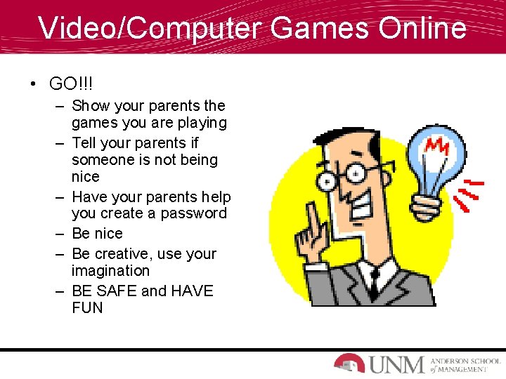 Video/Computer Games Online • GO!!! – Show your parents the games you are playing