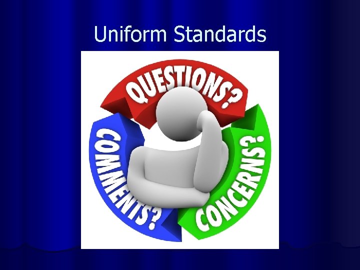 Uniform Standards 