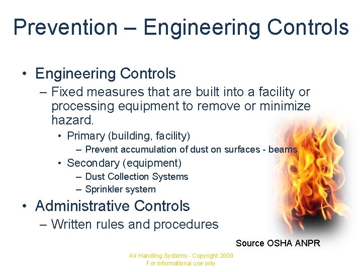 Prevention – Engineering Controls • Engineering Controls – Fixed measures that are built into