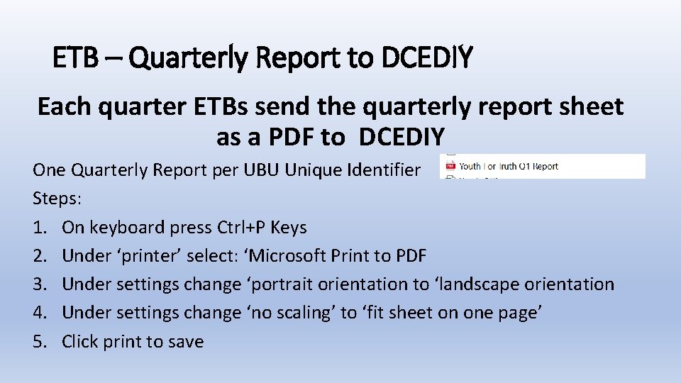 ETB – Quarterly Report to DCEDIY Each quarter ETBs send the quarterly report sheet