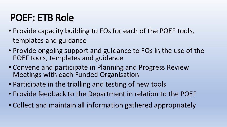 POEF: ETB Role • Provide capacity building to FOs for each of the POEF