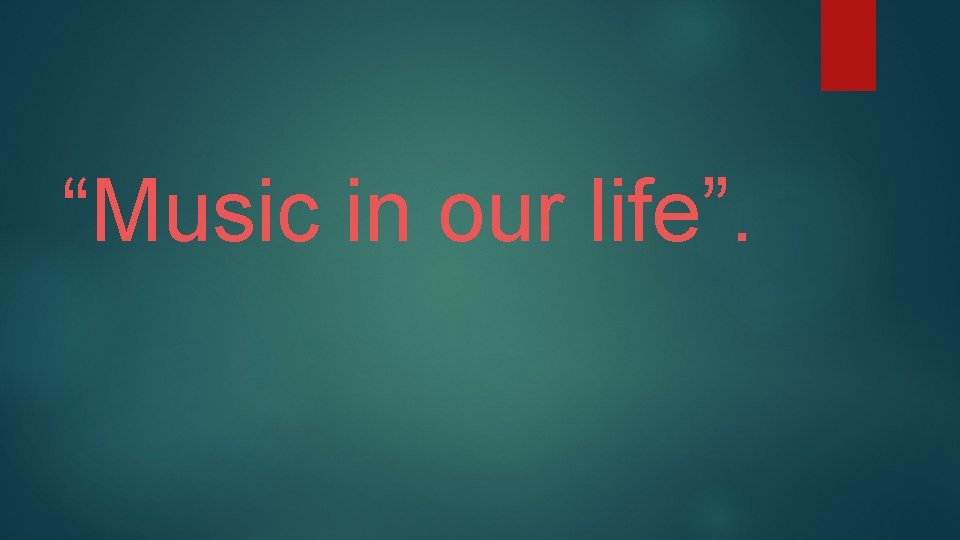 music in our life text