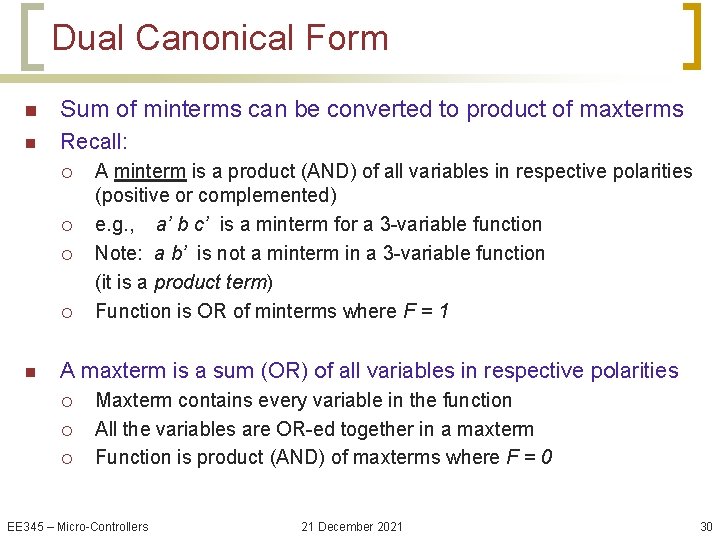 Dual Canonical Form n Sum of minterms can be converted to product of maxterms