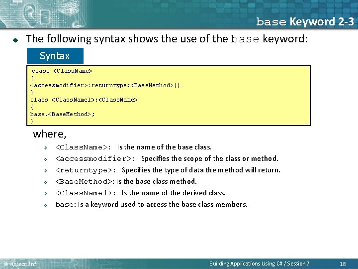 u base Keyword 2 -3 The following syntax shows the use of the base u base Keyword 2 -3 The following syntax shows the use of the base