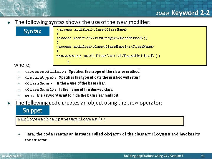 new Keyword 2 -2 u The following syntax shows the use of the new new Keyword 2 -2 u The following syntax shows the use of the new