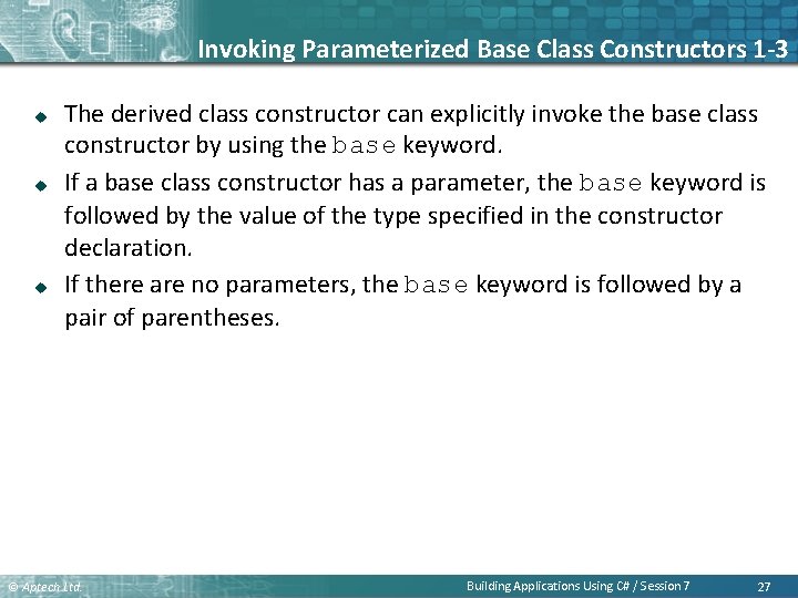 Invoking Parameterized Base Class Constructors 1 -3 u u u The derived class constructor Invoking Parameterized Base Class Constructors 1 -3 u u u The derived class constructor