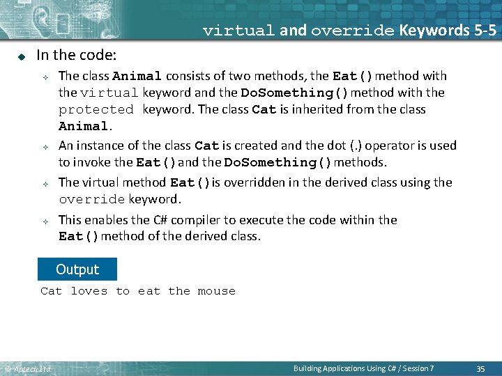 virtual and override Keywords 5 -5 u In the code: ² ² The class virtual and override Keywords 5 -5 u In the code: ² ² The class