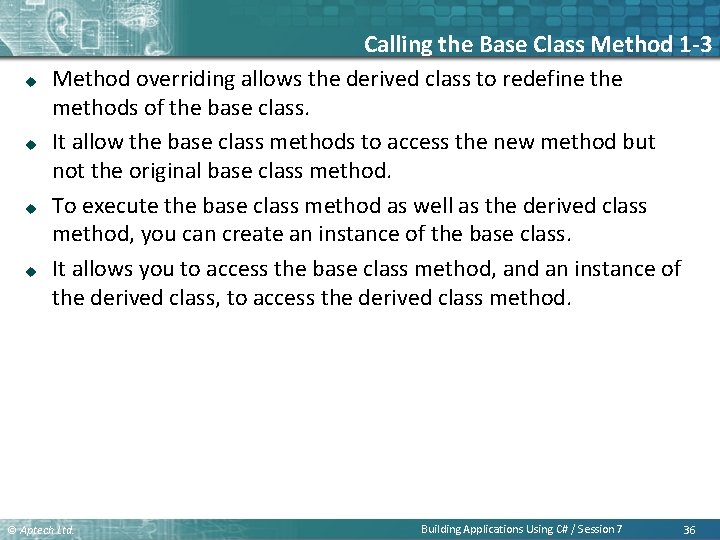 u u Calling the Base Class Method 1 -3 Method overriding allows the derived u u Calling the Base Class Method 1 -3 Method overriding allows the derived