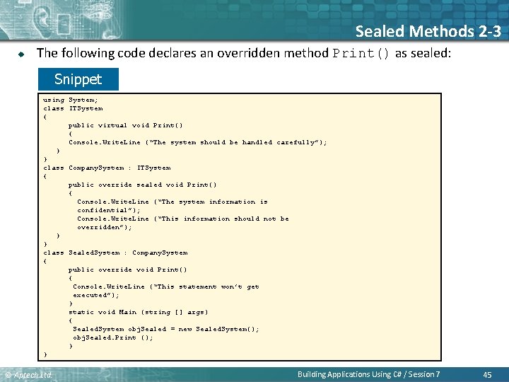 Sealed Methods 2 -3 u The following code declares an overridden method Print() as Sealed Methods 2 -3 u The following code declares an overridden method Print() as