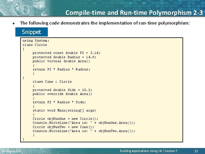 Compile-time and Run-time Polymorphism 2 -3 u The following code demonstrates the implementation of Compile-time and Run-time Polymorphism 2 -3 u The following code demonstrates the implementation of