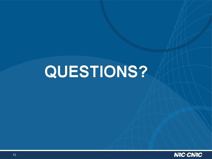 QUESTIONS? 12 