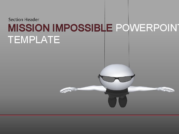 Section Header MISSION IMPOSSIBLE POWERPOINT TEMPLATE 