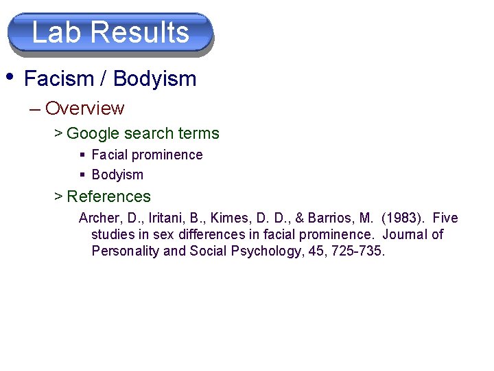 Lab Results • Facism / Bodyism – Overview > Google search terms § Facial