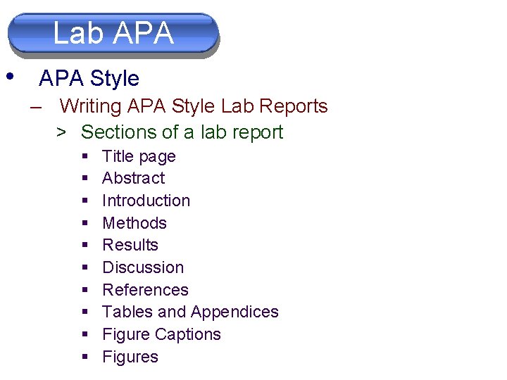 Lab APA • APA Style – Writing APA Style Lab Reports > Sections of