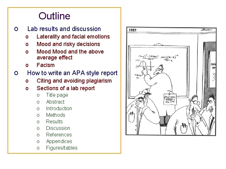Outline o Lab results and discussion o o o Laterality and facial emotions Mood