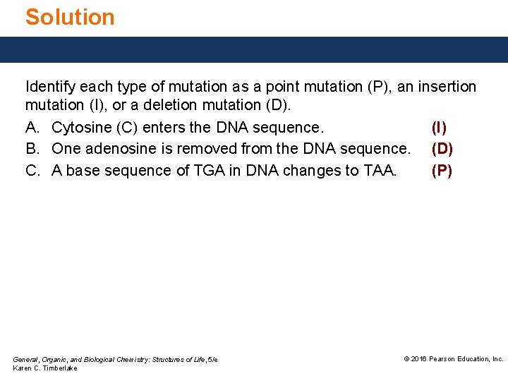 Solution Identify each type of mutation as a point mutation (P), an insertion mutation