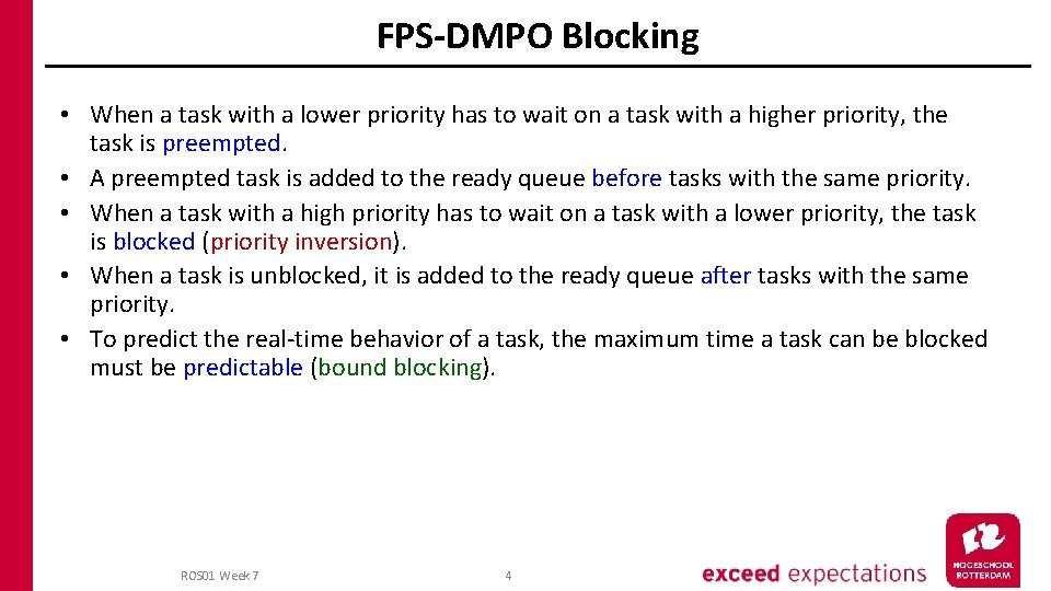 FPS-DMPO Blocking • When a task with a lower priority has to wait on