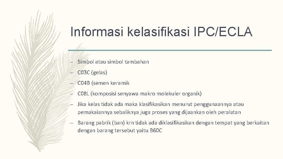 Informasi kelasifikasi IPC/ECLA – Simbol atau simbol tambahan – C 03 C (gelas) –