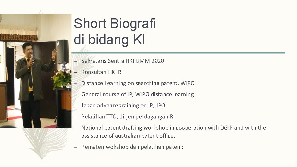 Short Biografi di bidang KI – Sekretaris Sentra HKI UMM 2020 – Konsultan HKI