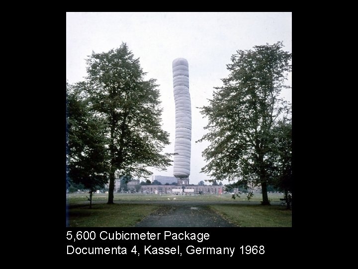 5, 600 Cubicmeter Package Documenta 4, Kassel, Germany 1968 