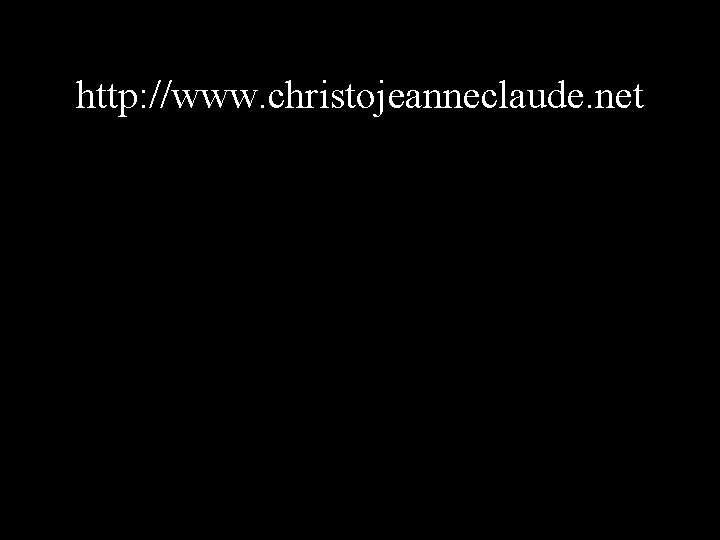 http: //www. christojeanneclaude. net 