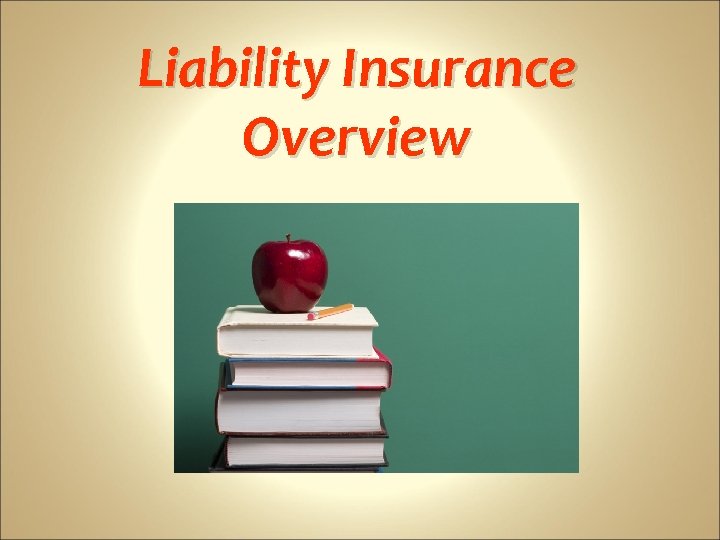 Liability Insurance Overview 