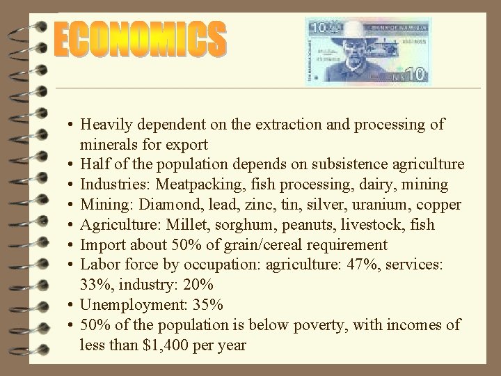  • Heavily dependent on the extraction and processing of minerals for export •