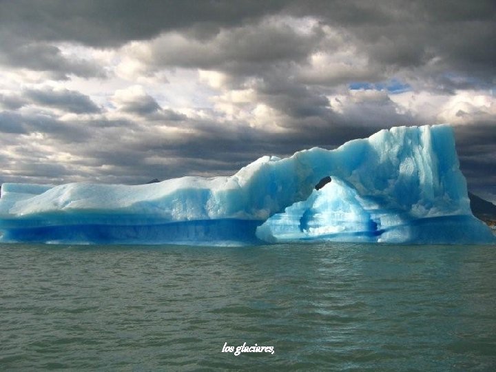 los glaciares, 