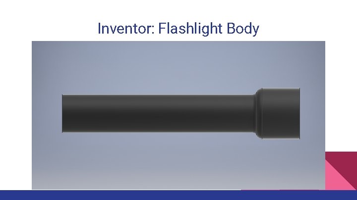 Inventor: Flashlight Body 