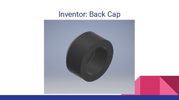 Inventor: Back Cap 