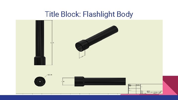 Title Block: Flashlight Body 