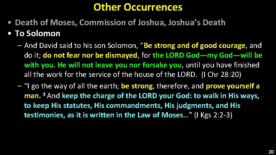 Other Occurrences • Death of Moses, Commission of Joshua, Joshua’s Death • To Solomon