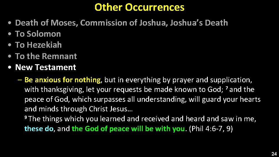 Other Occurrences • • • Death of Moses, Commission of Joshua, Joshua’s Death To