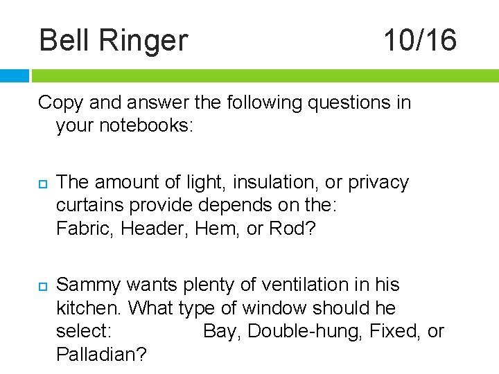 Bell Ringer 10/16 Copy and answer the following questions in your notebooks: The amount