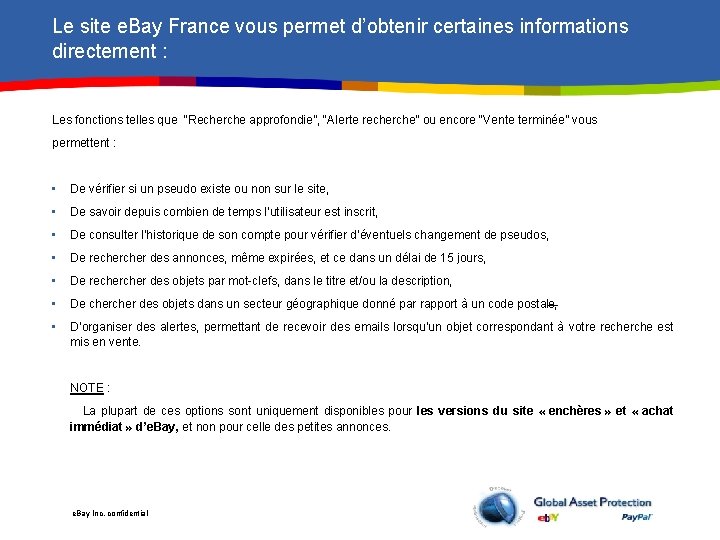 Le site e. Bay France vous permet d’obtenir certaines informations directement : Les fonctions