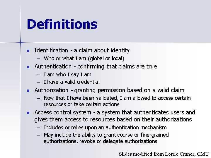 Definitions n Identification - a claim about identity – Who or what I am