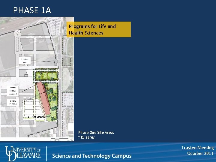 PHASE 1 A Programs for Life and Health Sciences P-1. 466 spaces Phase One