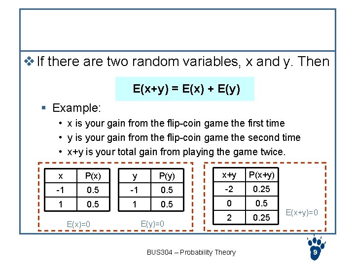 Rule for expected value v If there are two random variables, x and y.
